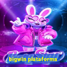 bigwin plataforma