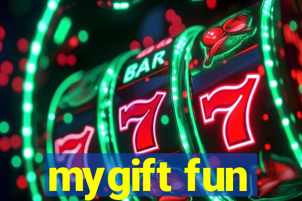 mygift fun