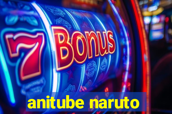 anitube naruto