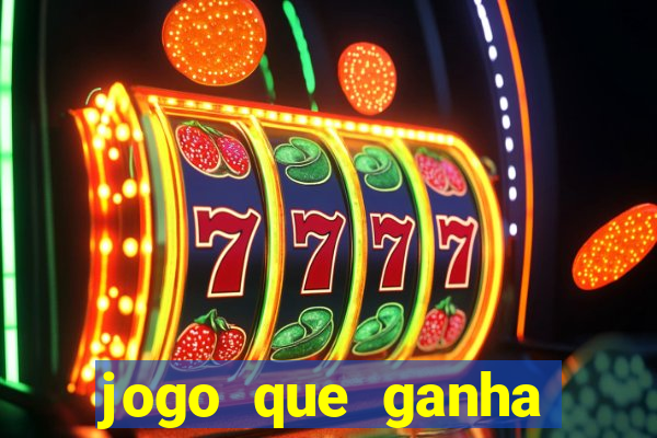 jogo que ganha dinheiro sem precisar depositar nada