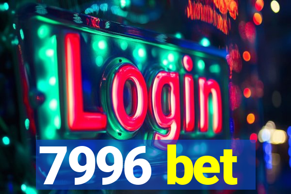 7996 bet