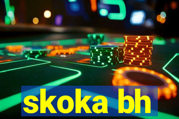 skoka bh