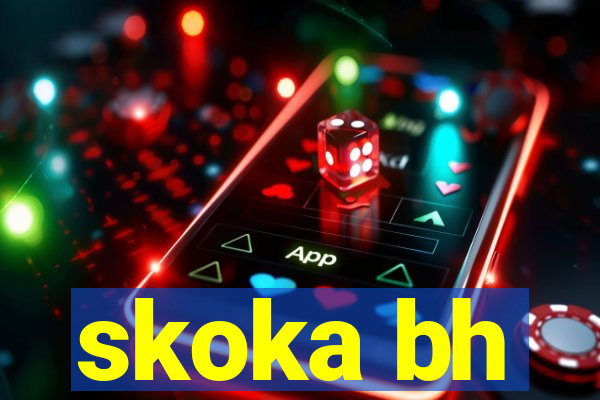 skoka bh