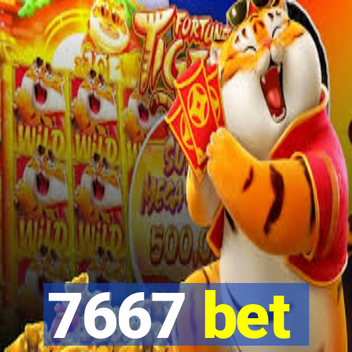 7667 bet