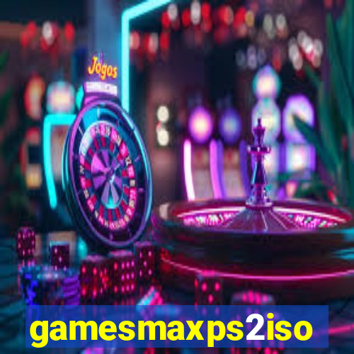 gamesmaxps2iso