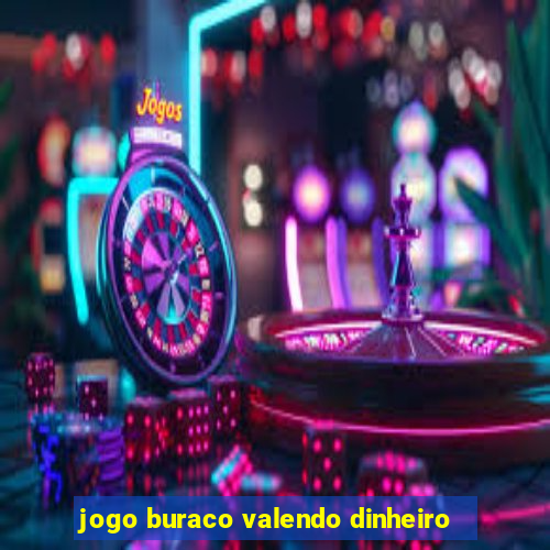 jogo buraco valendo dinheiro