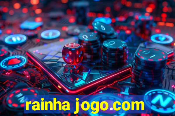 rainha jogo.com