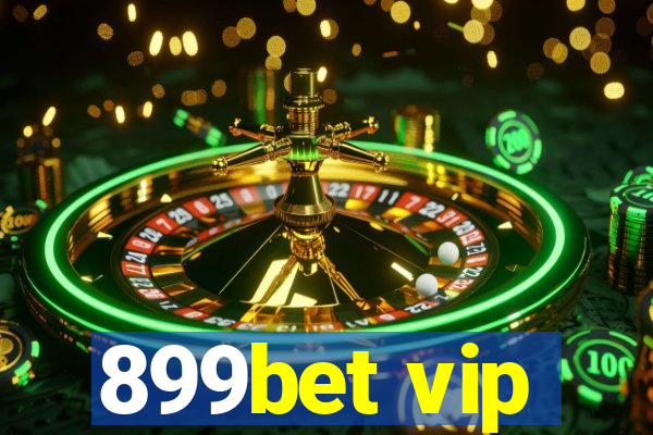 899bet vip