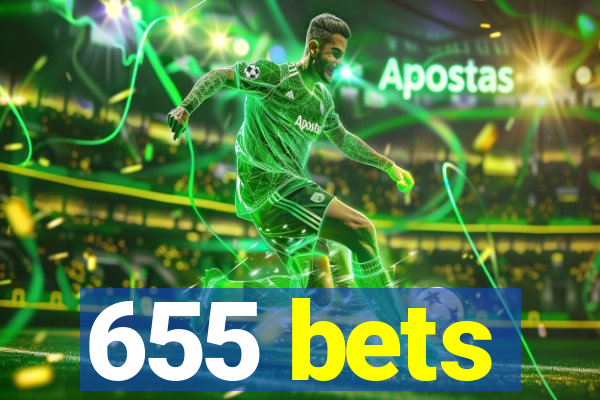 655 bets