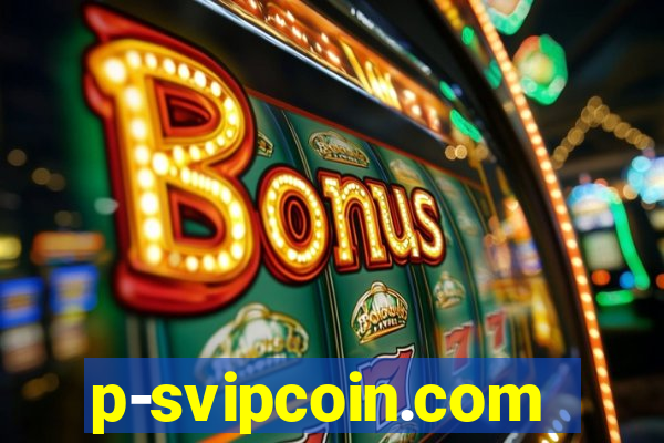 p-svipcoin.com