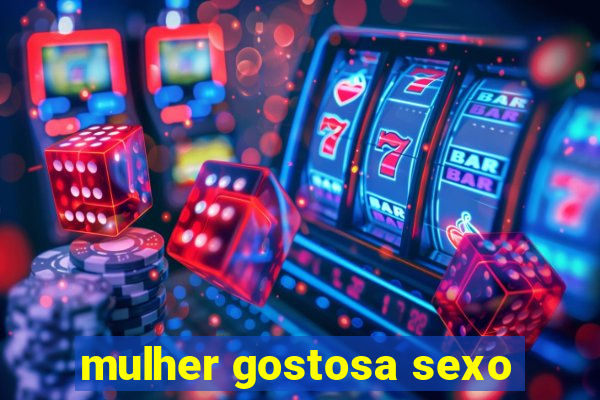 mulher gostosa sexo