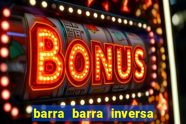 barra barra inversa - twitch