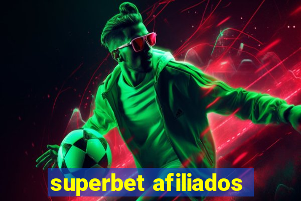 superbet afiliados