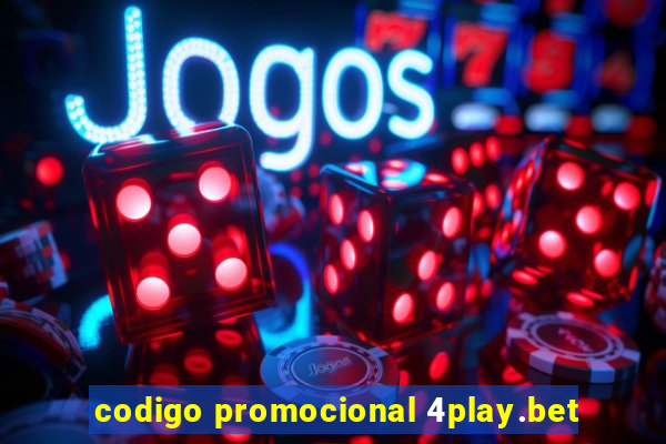 codigo promocional 4play.bet