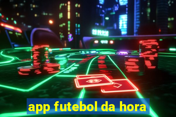 app futebol da hora