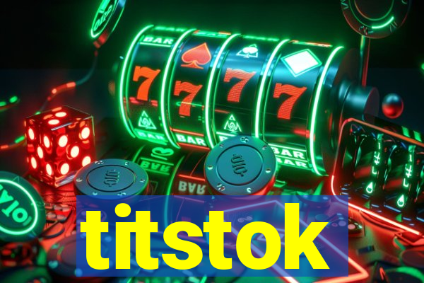 titstok