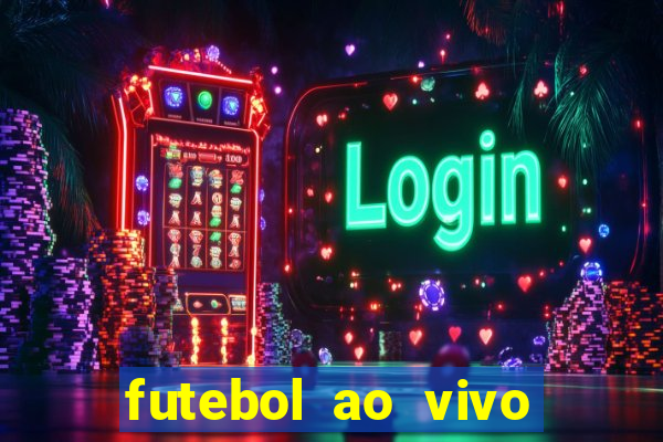 futebol ao vivo futebol muleke