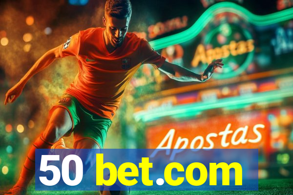 50 bet.com