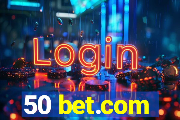 50 bet.com