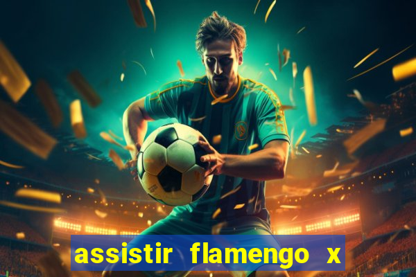 assistir flamengo x fortaleza futemax