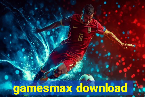 gamesmax download