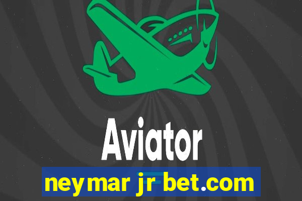 neymar jr bet.com