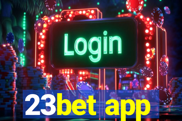 23bet app