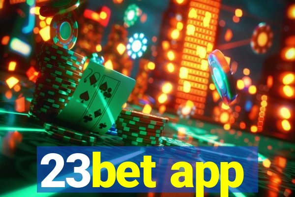 23bet app