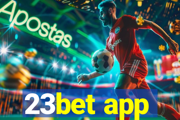 23bet app