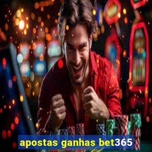 apostas ganhas bet365