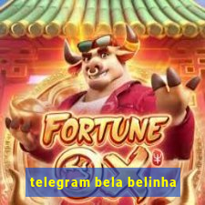 telegram bela belinha