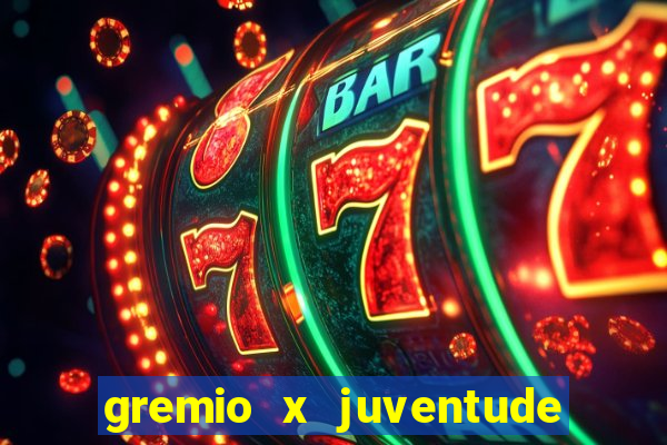 gremio x juventude futebol play hd