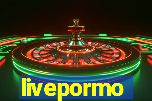 livepormo