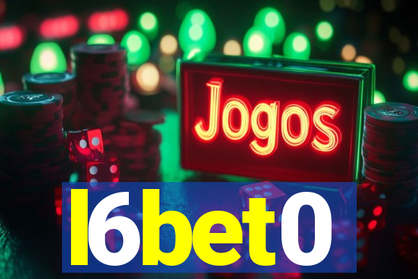 l6bet0