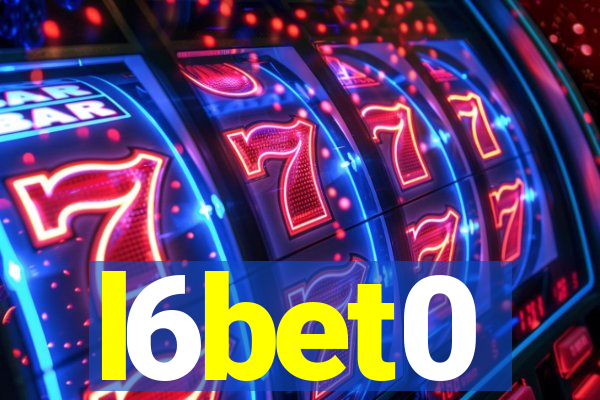 l6bet0