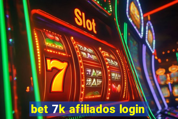 bet 7k afiliados login