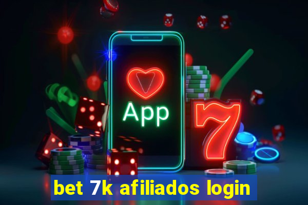 bet 7k afiliados login