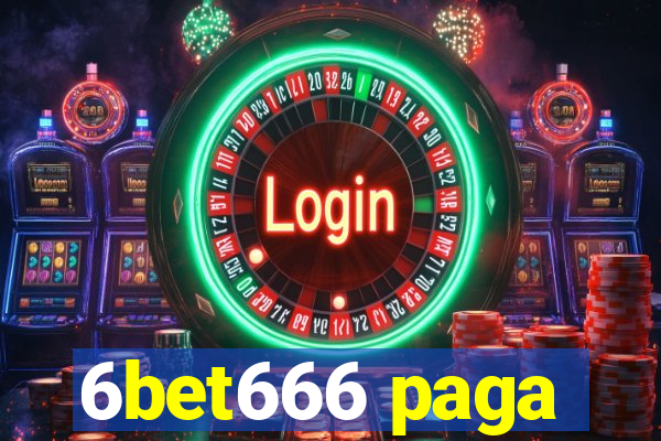 6bet666 paga