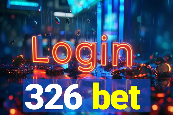 326 bet