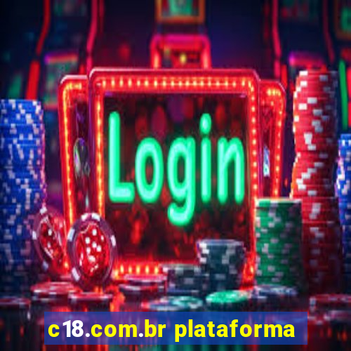 c18.com.br plataforma