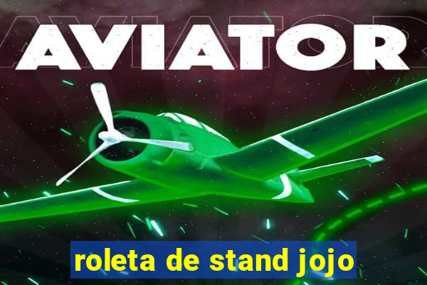 roleta de stand jojo