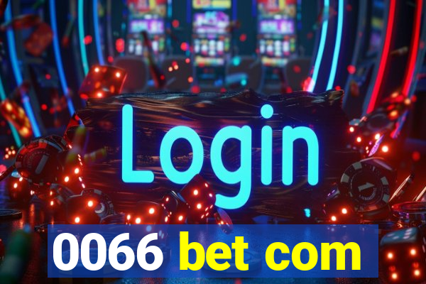 0066 bet com