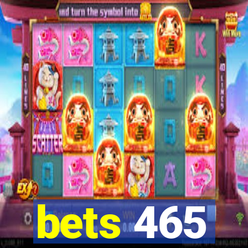 bets 465