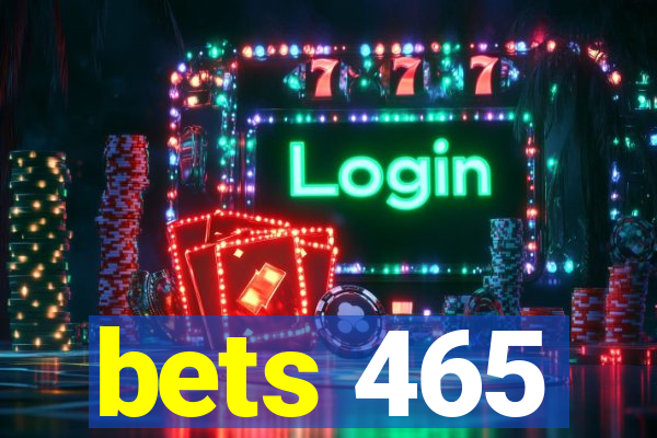 bets 465