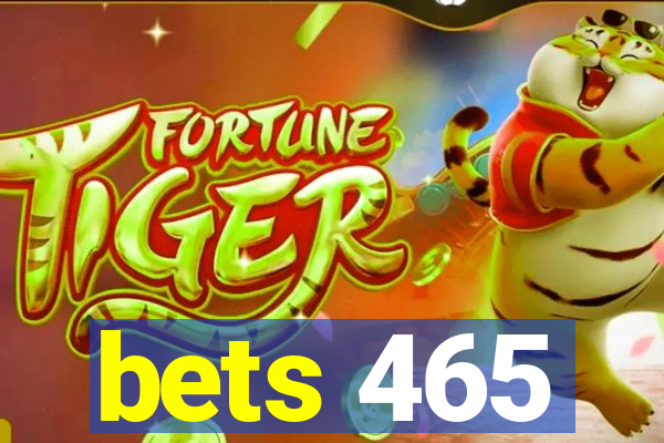 bets 465