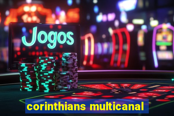 corinthians multicanal