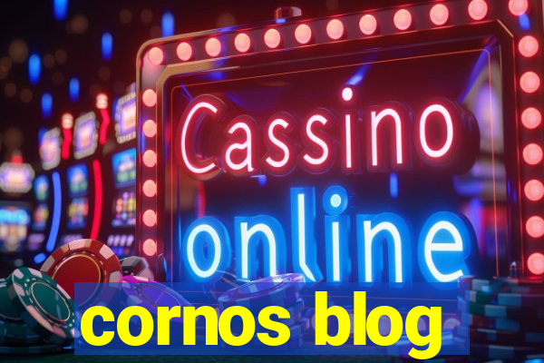 cornos blog