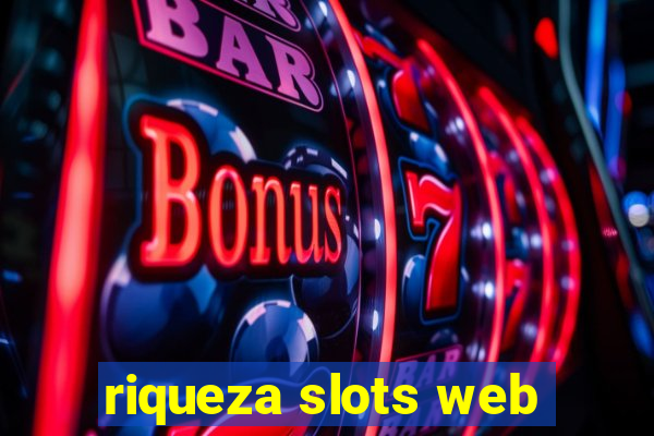 riqueza slots web