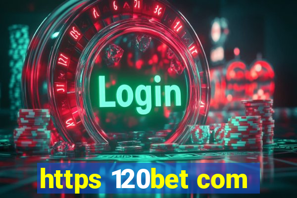 https 120bet com