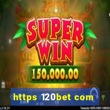 https 120bet com